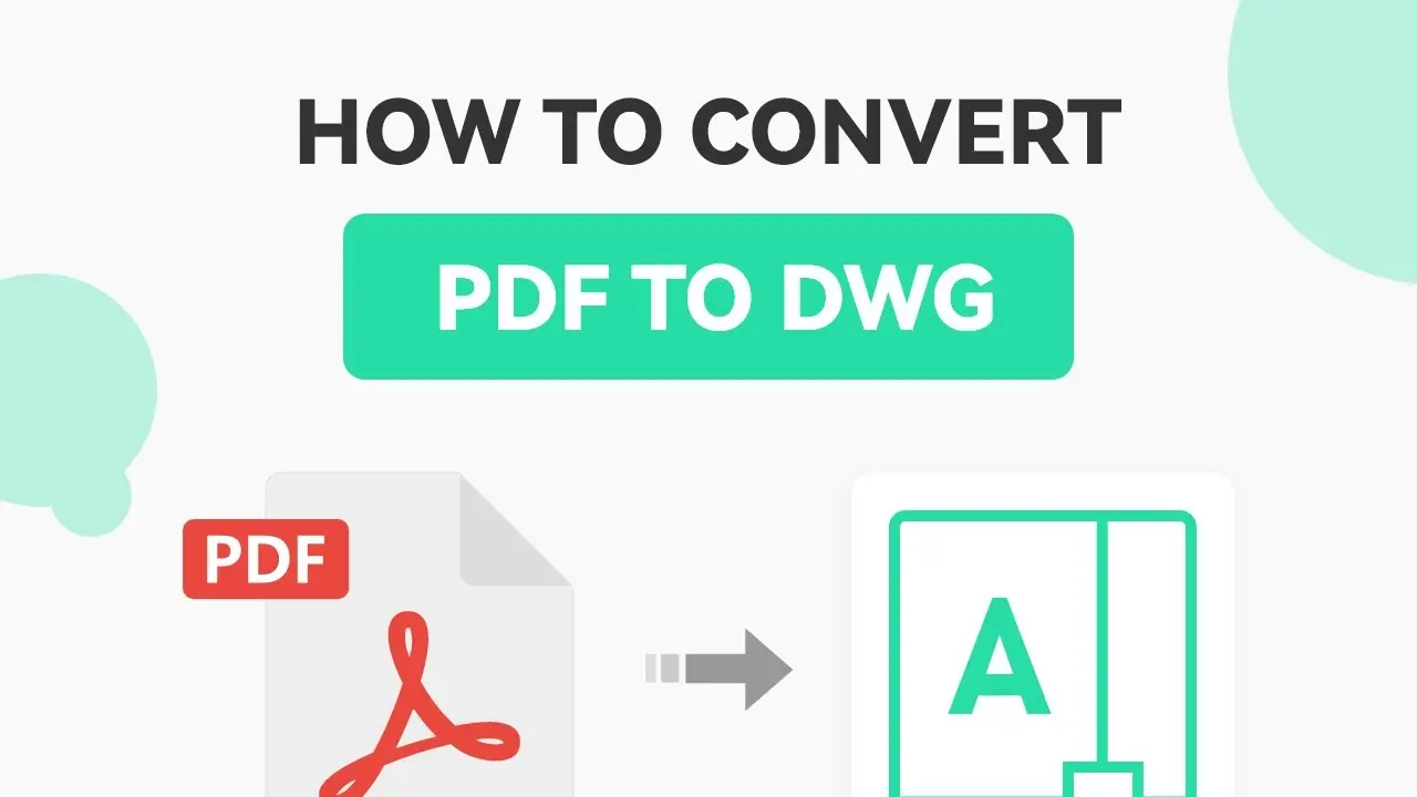 HOW TO CONVERT PDF TO DWG